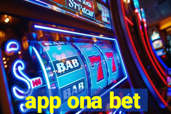 app ona bet